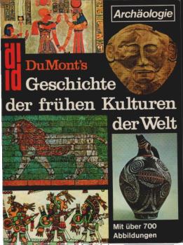 DuMont's Geschichte der frühen Kulturen der Welt.