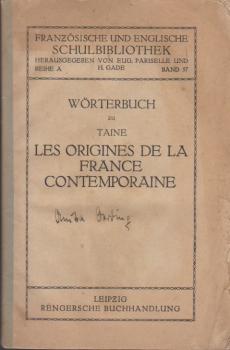 Wörterbuch zu Taine les Origines de la France Contemporaine.