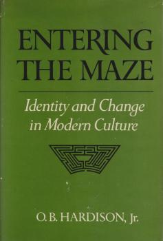 Entering the Maze. Identity and Change in Modern Culture