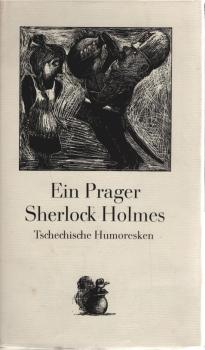 Ein Prager Sherlock Holmes : Tschechische Humoresken.