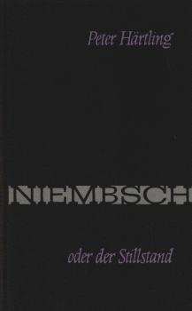 Niembsch oder Der Stillstand. Eine Suite