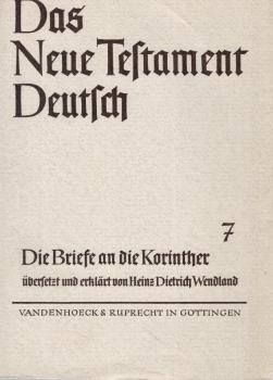 Das Neue Testament deutsch; Teil: Teilbd. 7., Die Briefe an die Korinther.