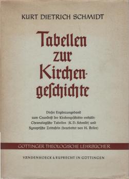 Chronologische Tabellen zur Kirchengeschichte : Beigefügt: Synoptische Zeittafeln.