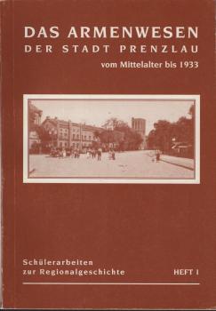 Das Armenwesen der Stadt Prenzlau : vom Mittelalter bis 1933.