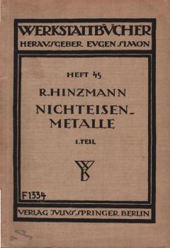 Nichteisenmetalle; Teil: Tl 1., Kupfer, Messing, Bronze, Rotguss.