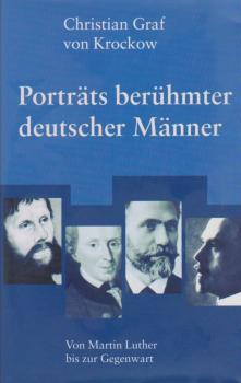 Porträts berühmter deutscher Männer. Von Martin Luther bis zur Gegenwart.