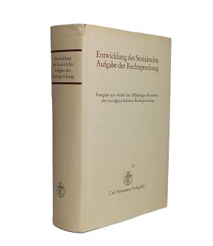 Entwicklung des Sozialrechts, Aufgabe der Rechtsprechung. Festgabe aus Anlass d. 100jährigen Bestehens d. sozialgerichtl. Rechtsprechung.