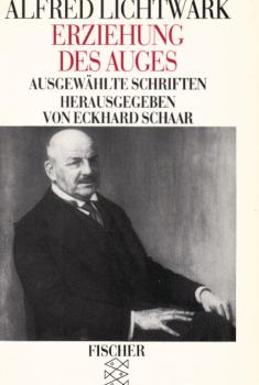 Erziehung des Auges : ausgewählte Schriften.