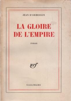 La gloire de l'Empire. Roman