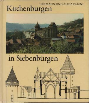 Kirchenburgen in Siebenbürgen. Abbild und Selbstdarstellung siebenbürgisch-sächsischer Dorfgemeinschaften.