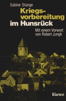 Kriegsvorbereitung im Hunsrück : d. Einfluss d. Raketenstationierung auf d. Alltag d. Menschen.