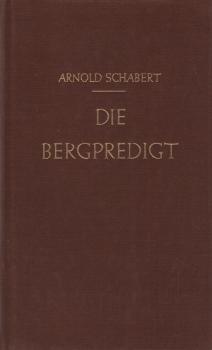 Die Bergpredigt : Auslegung u. Verkündigung.