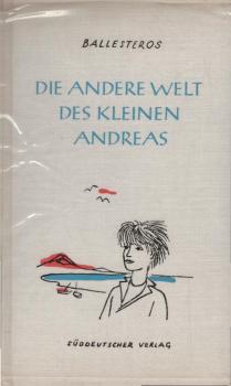 Die andere Welt des kleinen Andreas.