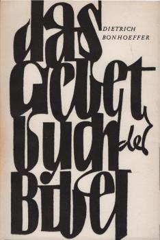 Das Gebetbuch der Bibel : Eine Einf. in d. Psalmen.