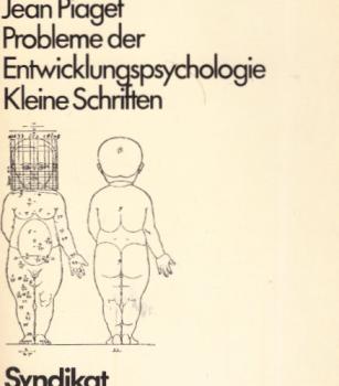Probleme der Entwicklungspsychologie : kleine Schriften.