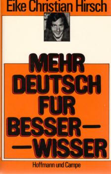 Mehr Deutsch für Besserwisser.