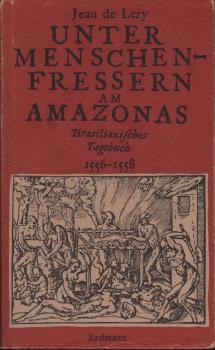 Unter Menschenfressern am Amazonas : brasilian. Tagebuch 1556 - 1558.