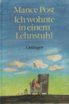 Ich wohnte in einem Lehnstuhl.
