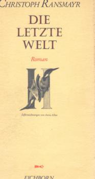Die letzte Welt : Roman.