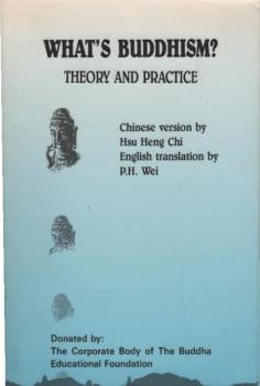 What's Buddhism? Theory and Practice