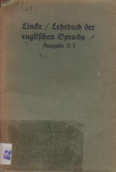 Lehrbuch der Englischen Sprache für höhere Lehranstalten. Ausgabe D: Für Schulen mit Englisch als erster Fremdsprache. 1. Teil: Elementarbuch.