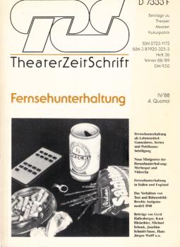 TZS TheaterZeitSchrift : Beiträge zu Theater, Medien, Kulturpolitik. Heft 26, Winter 88 / 89. Fernsehunterhaltung.