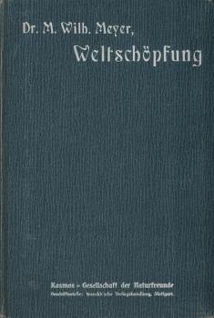 Weltschöpfung. Wie die Welt entstanden ist  / Kosmos-Bändchen