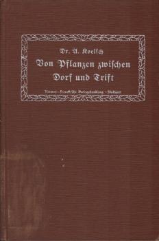 Von Pflanzen zwischen Dorf und Trift  / Kosmos-Bändchen