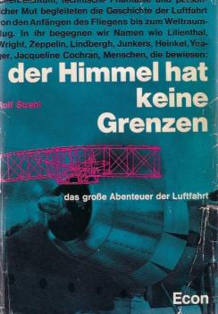Der Himmel hat keine Grenzen : Das grosse Abenteuer d. Luftfahrt.