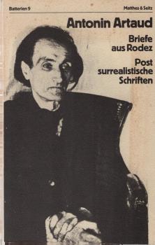 Briefe aus Rodez; Postsurrealistische Schriften.