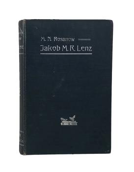 Jakob M. R. Lenz. Der Dichter der Sturm- und Drangperiode Sein Leben und seine Werke.