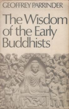 Wisdom of the Early Buddhists