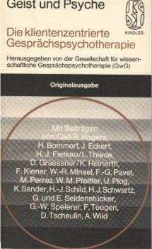 Die klientenzentrierte Gesprächspsychotherapie.