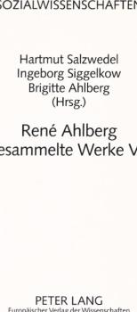 Ahlberg, René: Gesammelte Werke; Teil: 8.