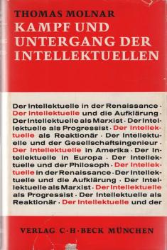 Kampf und Untergang der Intellektuellen.