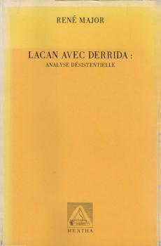 Lacan avec Derrida : analyse désistentielle