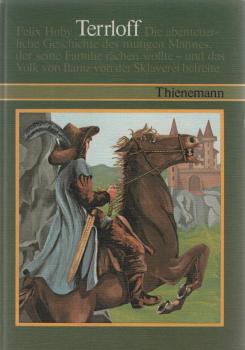 Terrloff : d. abenteuerliche Geschichte d. Mannes, d. seine Familie rächen wollte u.d. Volk von Ilaniz von d. Sklaverei befreite.