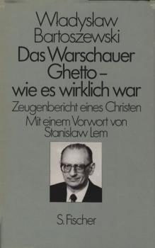 Das Warschauer Ghetto - wie es wirklich war : Zeugenbericht e. Christen.