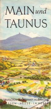 Main und Taunus. Deutschland - Germany - Allemange. Hessen - Hesse - La Hesse. [Faltblatt]