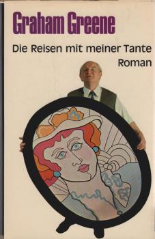 Die Reisen mit meiner Tante. Roman