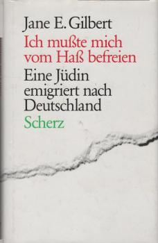 Ich musste mich vom Hass befreien : eine Jüdin emigriert nach Deutschland.