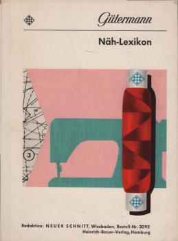 Neuer Schnitt : Selbstschneidern von A - Z. [Näh-Lexikon].