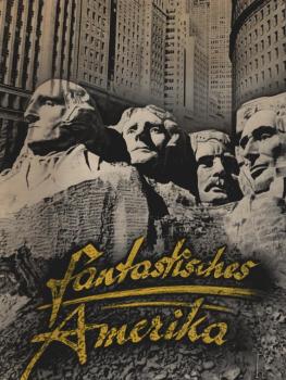 Fantastisches Amerika : Ein Bildwerk.