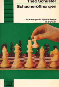 Schacheröffnungen : Die wichtigsten Spielanfänge im Schach.