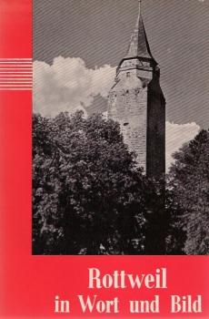 Rottweil in Wort und Bild.