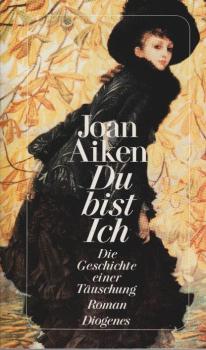 Du bist ich : die Geschichte einer Täuschung ; Roman.