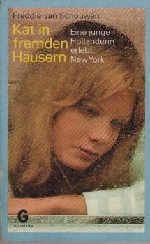 Kat in fremden Häusern : eine junge Holländerin erlebt New York.