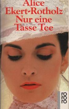 Nur eine Tasse Tee : Roman.