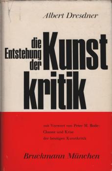 Die Entstehung der Kunstkritik im Zusammenhang der Geschichte des europäischen Kunstlebens