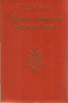 Asmus Sempers Jugendland : Der Roman e. Kindheit.